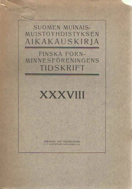 Suomen muinaismuistoyhdistyksen aikakauskirja XXXVIII. Goottilaista monumentaalimaalausta Länsi-Suomen ja Ahvenanmaan kirkoissa - Wennervirta L. | Antikvaarinen Kirjakauppa Kvariaatti | Osta Antikvaarista - Kirjakauppa verkossa