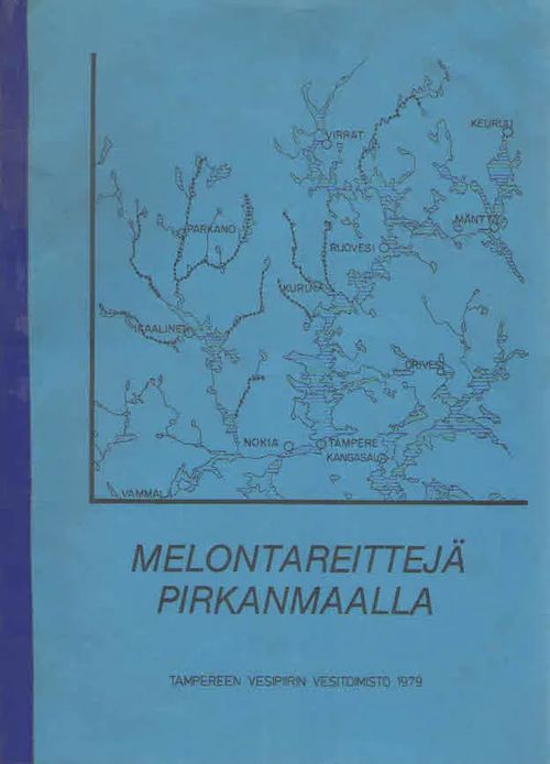 Melontareittejä Pirkanmaalla | Antikvaarinen Kirjakauppa Kvariaatti | Osta Antikvaarista - Kirjakauppa verkossa