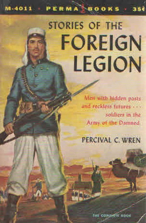 Stories of the Foreign Legion - Wren Percival Christopher | Antikvaarinen Kirjakauppa Kvariaatti | Osta Antikvaarista - Kirjakauppa verkossa