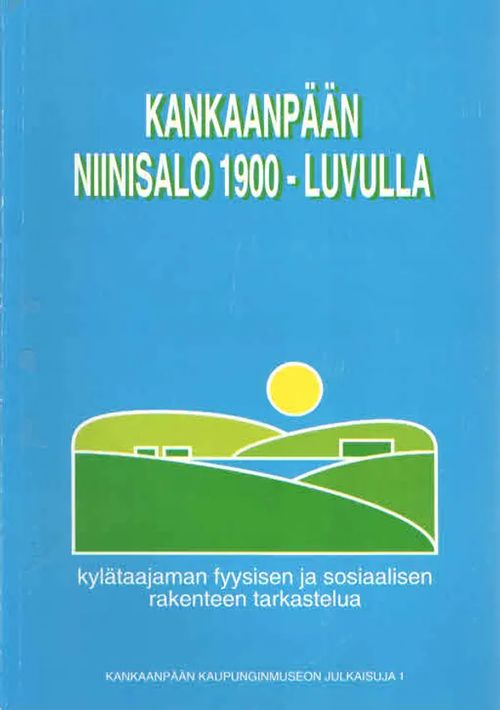 Kankaanpään Niinisalo 1900-luvulla - Palin Harri | Antikvaarinen Kirjakauppa Kvariaatti | Osta Antikvaarista - Kirjakauppa verkossa