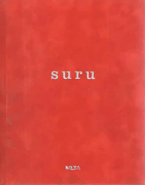 Suru - Hauhio Elisa & Paakkala Satu & Sadinmäki Jari | Antikvaarinen Kirjakauppa Kvariaatti | Osta Antikvaarista - Kirjakauppa verkossa