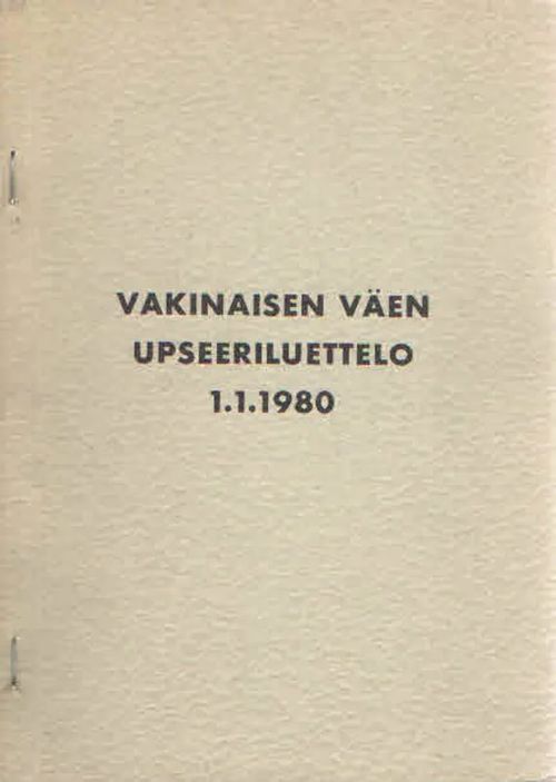 Vakinaisen väen upseeriluettelo 1.1.1980 | Antikvaarinen Kirjakauppa Kvariaatti | Osta Antikvaarista - Kirjakauppa verkossa