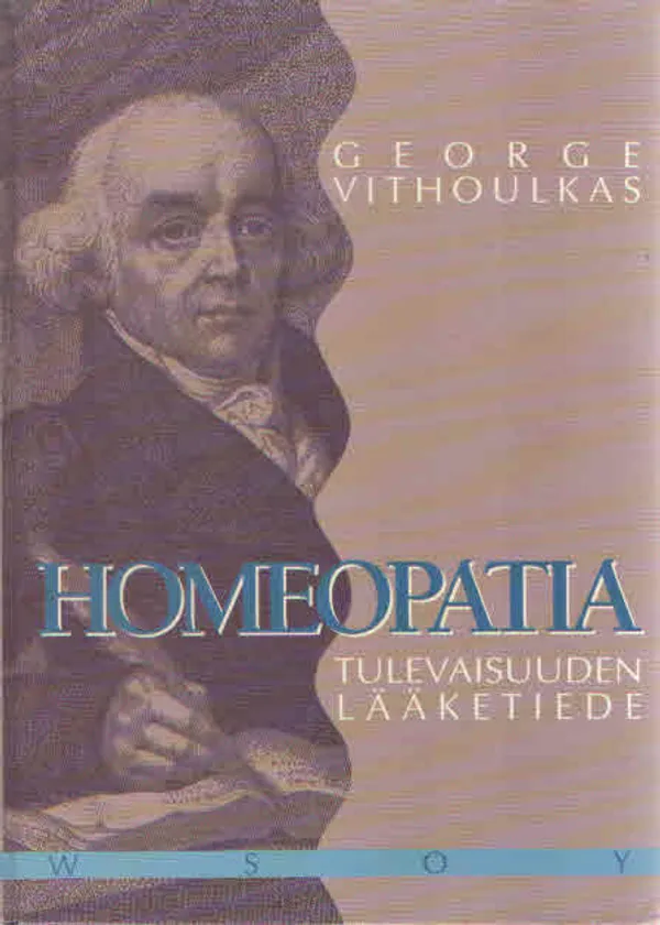 Hpmeopatia tulevaisuuden lääketiede - Vithoulkas George | Antikvaarinen Kirjakauppa Kvariaatti | Osta Antikvaarista - Kirjakauppa verkossa