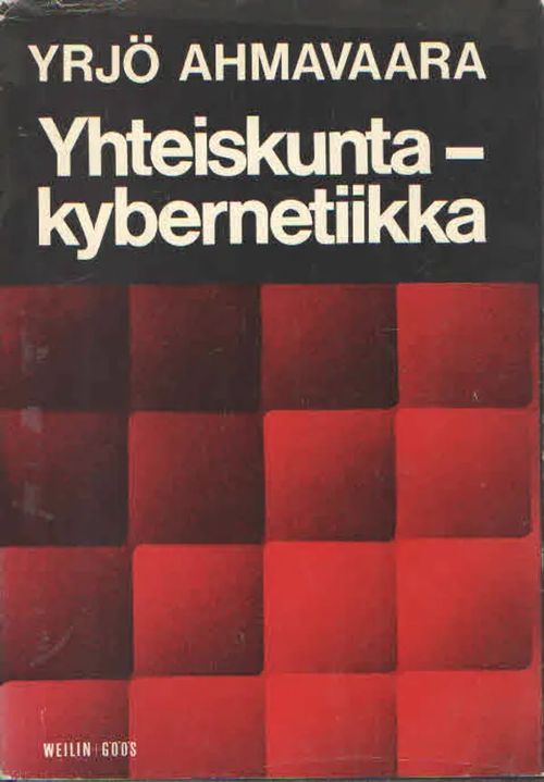 Yhteiskuntakybernetiikka - Ahmavaara Yrjö | Antikvaarinen Kirjakauppa Kvariaatti | Osta Antikvaarista - Kirjakauppa verkossa