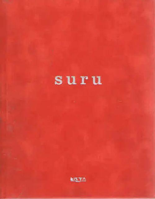 Suru - Hauhio Elisa & Paakkala Satu & Sadinmäki Jari | Antikvaarinen Kirjakauppa Kvariaatti | Osta Antikvaarista - Kirjakauppa verkossa