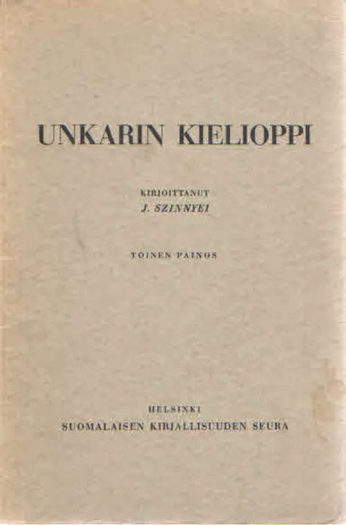 Unkarin kielioppi - Szinnyei J. | Antikvaarinen Kirjakauppa Kvariaatti | Osta Antikvaarista - Kirjakauppa verkossa