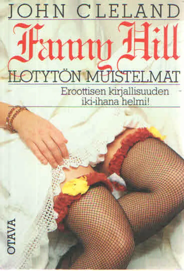 Fanny Hill ilotytön muistelmat - Cleland J. | Antikvaarinen Kirjakauppa Kvariaatti | Osta Antikvaarista - Kirjakauppa verkossa