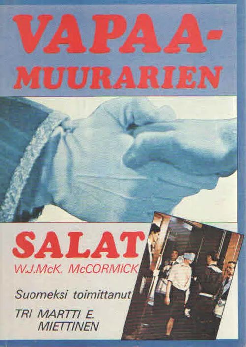 Vapaamuurarien salat - McCormick W.J.McK. | Antikvaarinen Kirjakauppa Kvariaatti | Osta Antikvaarista - Kirjakauppa verkossa