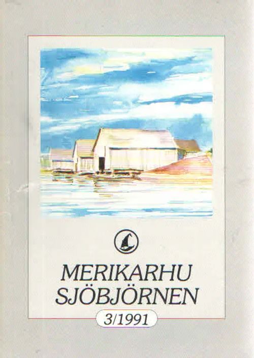 Merikarhu. Sjöbjörnen 3/1991 - Svedberg Christer toim. | Antikvaarinen Kirjakauppa Kvariaatti | Osta Antikvaarista - Kirjakauppa verkossa