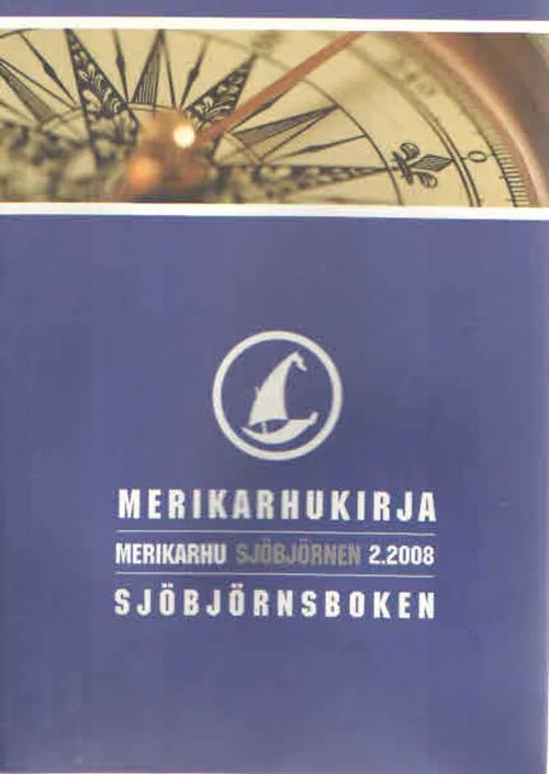 Merikarhu. Sjöbjörnen 2/2008 - Sjöholm Steffi toim. | Antikvaarinen Kirjakauppa Kvariaatti | Osta Antikvaarista - Kirjakauppa verkossa