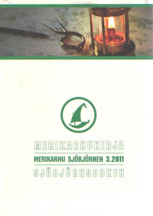 Merikarhu. Sjöbjörnen 3/2011 - Sjöholm Steffi toim. | Antikvaarinen Kirjakauppa Kvariaatti | Osta Antikvaarista - Kirjakauppa verkossa