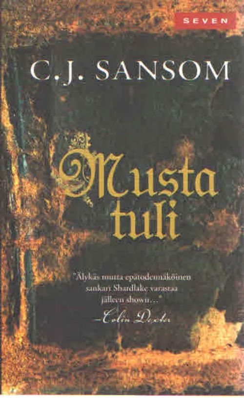 Musta tuli - Sansom C.J. | Antikvaarinen Kirjakauppa Kvariaatti | Osta Antikvaarista - Kirjakauppa verkossa