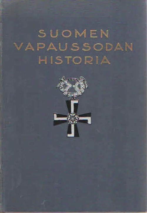 Suomen vapaussodan historia - Hannula J.O. | Antikvaarinen Kirjakauppa Kvariaatti | Osta Antikvaarista - Kirjakauppa verkossa