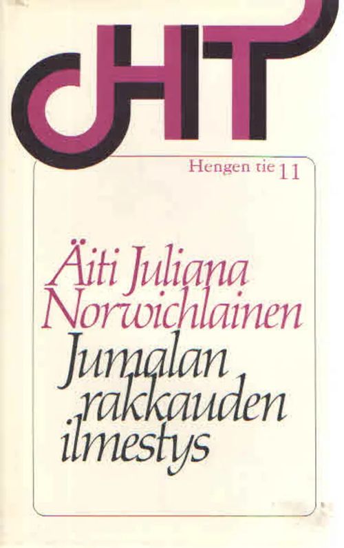 Jumalan rakkauden ilmestys - Äiti Juliana Norwichilainen | Antikvaarinen Kirjakauppa Kvariaatti | Osta Antikvaarista - Kirjakauppa verkossa