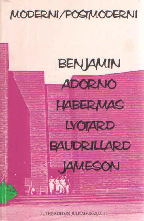 Moderni/Postmoderni. Lähtökohtia keskusteluun | Antikvaarinen Kirjakauppa Kvariaatti | Osta Antikvaarista - Kirjakauppa verkossa