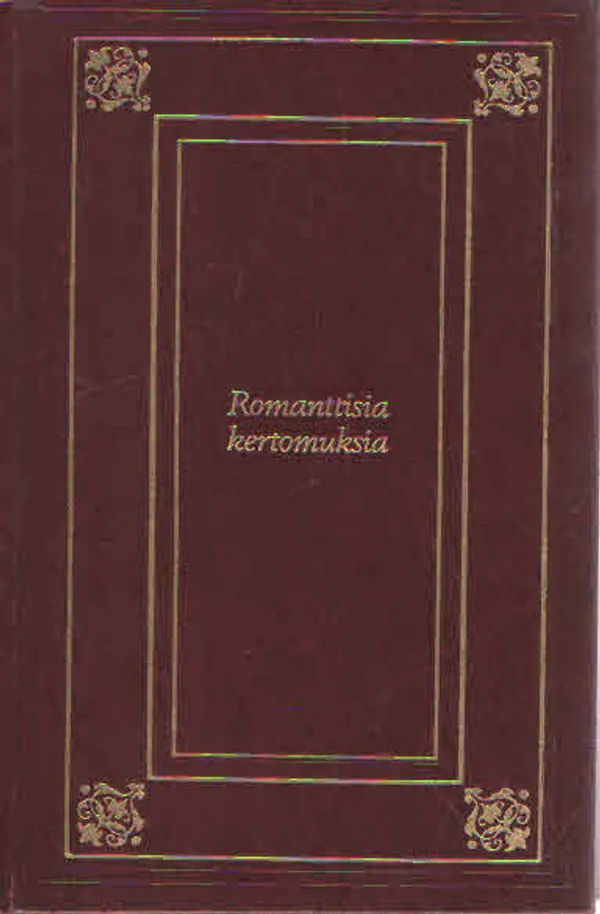 Saksalaisia romanttisia kertomuksia | Antikvaarinen Kirjakauppa Kvariaatti | Osta Antikvaarista - Kirjakauppa verkossa