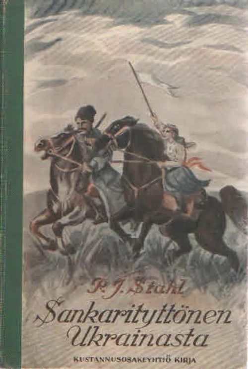 Sankarityttönen Ukrainasta - Stahl P.J. | Antikvaarinen Kirjakauppa Kvariaatti | Osta Antikvaarista - Kirjakauppa verkossa