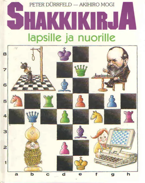 Shakkikirja lapsille ja nuorille - Dürrfeld Peter & Mogi Akihiro | Antikvaarinen Kirjakauppa Kvariaatti | Osta Antikvaarista - Kirjakauppa verkossa