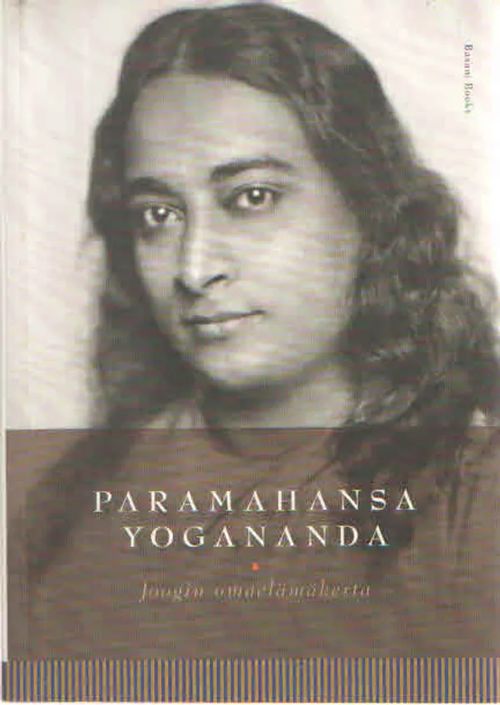 Joogin omaelämäkerta - Yogananda Paramahansa | Antikvaarinen Kirjakauppa Kvariaatti | Osta Antikvaarista - Kirjakauppa verkossa