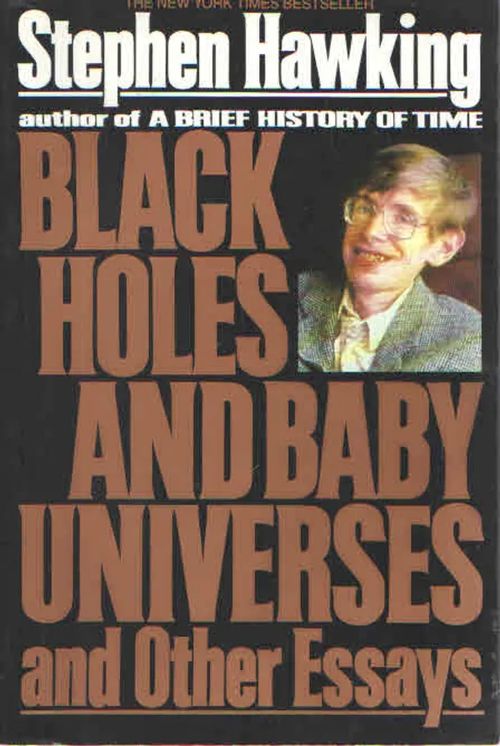 Black Holes and Baby Universes and Other Essays - Hawking Stephen | Antikvaarinen Kirjakauppa Kvariaatti | Osta Antikvaarista - Kirjakauppa verkossa
