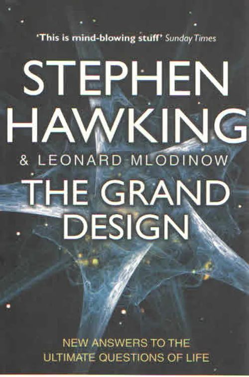 The Grand Design - Hawking Stephen & Mlodinow Leonard | Antikvaarinen Kirjakauppa Kvariaatti | Osta Antikvaarista - Kirjakauppa verkossa