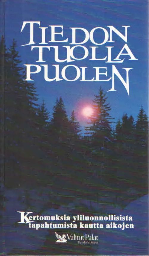 Tiedon tuolla puolen. Kertomuksia yliluonnollisista tapahtumista kautta aikojen | Antikvaarinen Kirjakauppa Kvariaatti | Osta Antikvaarista - Kirjakauppa verkossa