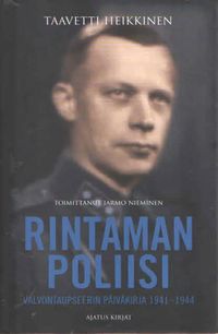 Tuotekuva Rintaman poliisi : valvontaupseerin päiväkirja 1941-1944