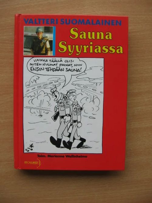 Sauna Syyriassa kuvittanut Kari - Suomalainen Valtteri / Wallinheimo  Marianna toim. | Laatu Torikirjat | Osta Antikvaarista - Kirjakauppa