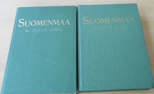 Suomenmaa Oulun lääni eteläosa ja pohjoisosa - Rosberg J. E, - Hildén Kaarlo - Mikkola Erkki toim. | Laatu Torikirjat | Osta Antikvaarista - Kirjakauppa verkossa