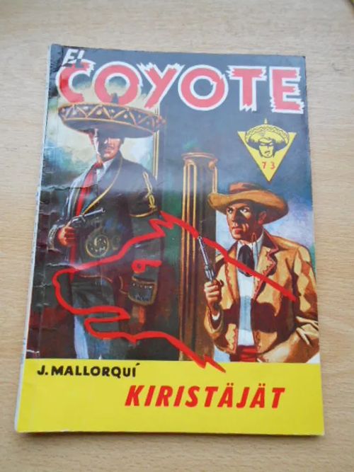 El Coyote 73 Kiristäjät | Laatu Torikirjat | Osta Antikvaarista - Kirjakauppa verkossa