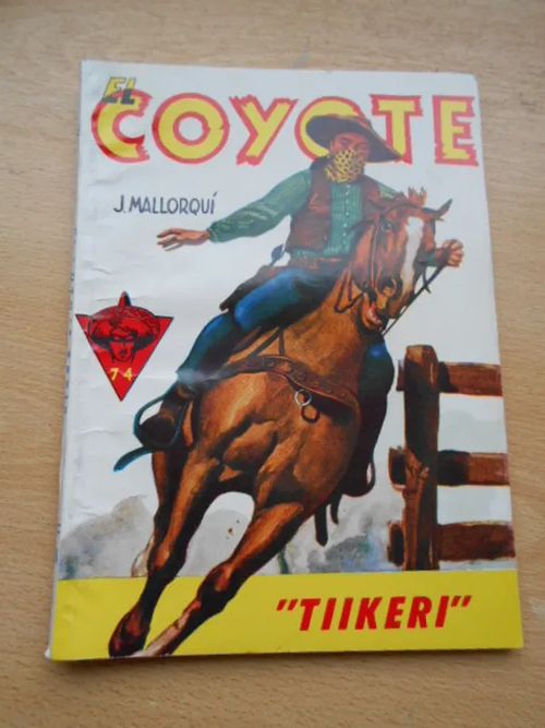 El Coyote 74 " Tiikeri " | Laatu Torikirjat | Osta Antikvaarista - Kirjakauppa verkossa