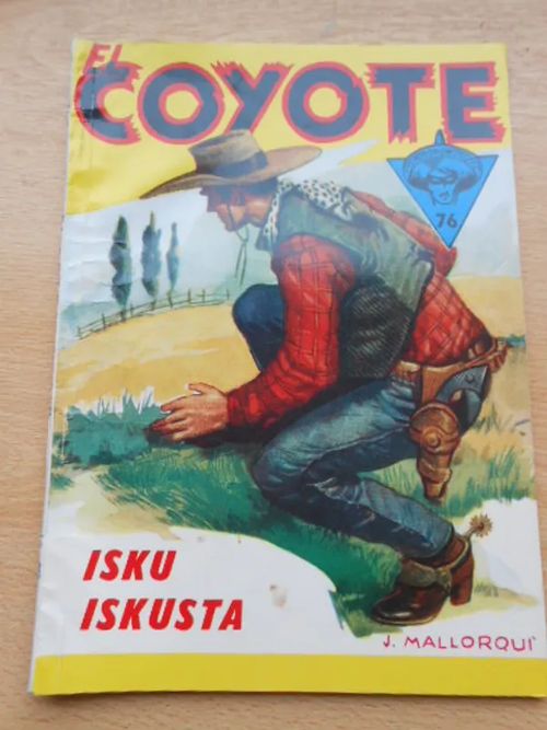 El Coyote 76 Isku iskusta | Laatu Torikirjat | Osta Antikvaarista - Kirjakauppa verkossa