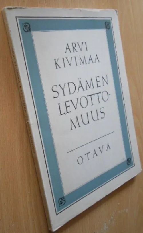 Sydämen levottomuus - Kivimaa Arvi ( Kivimaa omiste ) | Laatu Torikirjat | Osta Antikvaarista - Kirjakauppa verkossa