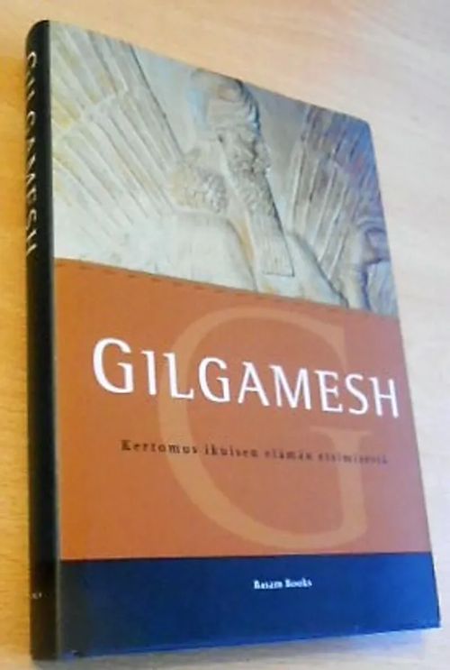 Gilgamesh – Kertomus ikuisen elämän etsimisestä | Laatu Torikirjat | Osta Antikvaarista - Kirjakauppa verkossa