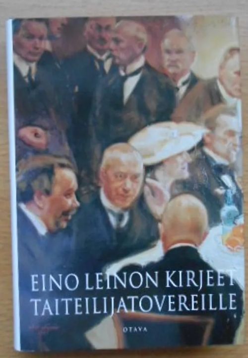 Eino Leinon kirjeet taiteilijatovereille, arvostelijoille ja tutkijoille - Peltonen Aarne M. toim. | Laatu Torikirjat | Osta Antikvaarista - Kirjakauppa verkossa