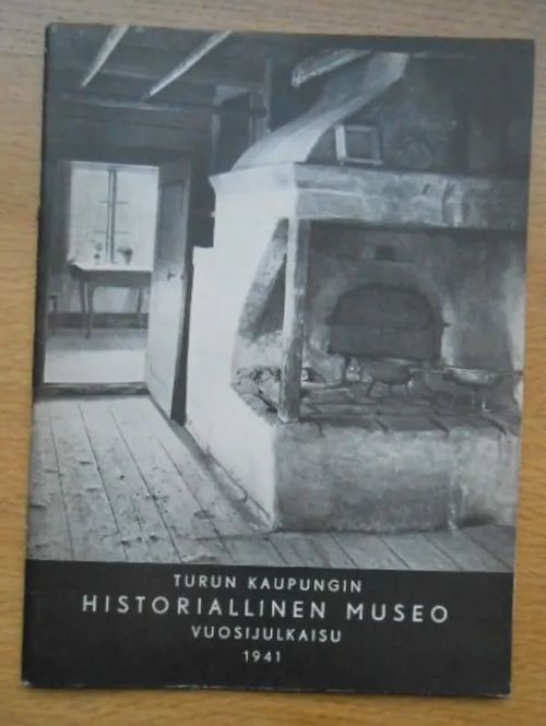 Turun kaupungin historiallinen museo vuosijulkaisu 1941 | Laatu Torikirjat | Osta Antikvaarista - Kirjakauppa verkossa