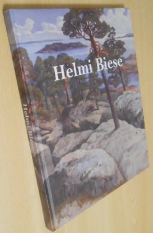 Maisemamaalari Helmi Biese ( 1867-1933 ) - Pelin Anne | Laatu Torikirjat |  Osta Antikvaarista - Kirjakauppa verkossa