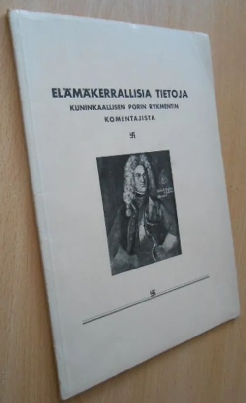 Kuninkaallisen Porin Rykmentin komentajista Elämäkerrallisia tietoja - Laitakari Eino kapteeni koonnut | Laatu Torikirjat | Osta Antikvaarista - Kirjakauppa verkossa