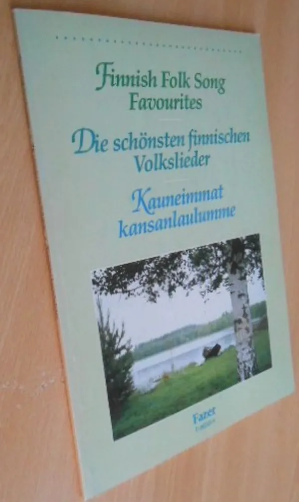 Kauneimmat kansanlaulumme - Finnish Folk Song Favourites - Die schönsten finnischen Volkslieder | Laatu Torikirjat | Osta Antikvaarista - Kirjakauppa verkossa