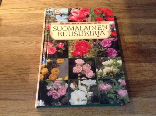 Suomalainen ruusukirja KUVA - Alanko Pentti et al. | Antikvariaatti  Bookkolo | Osta Antikvaarista - Kirjakauppa verkossa