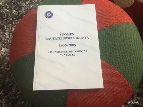 Suomen rautatieupseerikunta 1935-2005 - Rautatieupseeritoimintaa 70 vuotta | Antikvariaatti Bookkolo | Osta Antikvaarista - Kirjakauppa verkossa