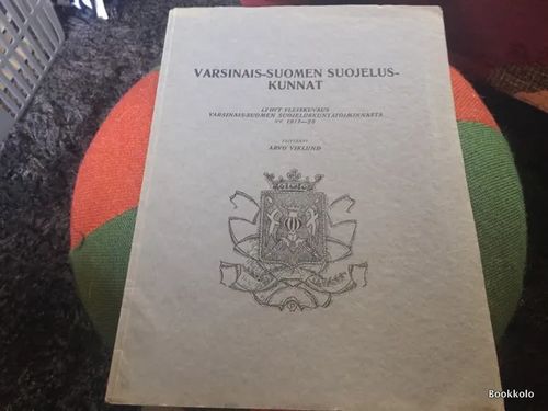 Varsinais-Suomen suojeluskunnat - Lyhyt yleiskuvaus Varsinais-Suomen suojeluskuntatoiminnasta vv. 1917-25 - Viklund Arvo | Antikvariaatti Bookkolo | Osta Antikvaarista - Kirjakauppa verkossa