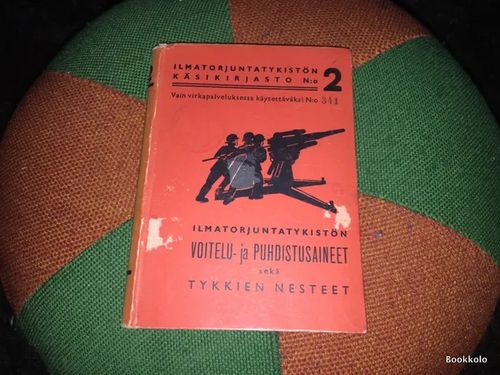 Ilmatorjuntatykistön käsikirjasto No 2 - Ilmatorjuntatykistön voitelu- ja puhdistusaineet sekä tykkien nesteet | Antikvariaatti Bookkolo | Osta Antikvaarista - Kirjakauppa verkossa