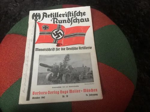 Artilleristische Rundschau - Monatsschrift für die Deutsche Artillerie - Saksalaisten tykistön lehtinen - Oktober 1942 | Antikvariaatti Bookkolo | Osta Antikvaarista - Kirjakauppa verkossa