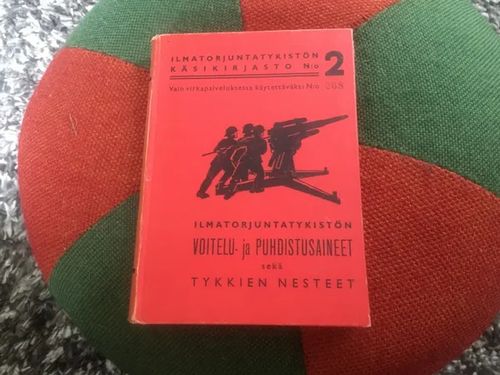 Ilmatorjuntatykistön käsikirjasto No 2 - Ilmatorjuntatykistön voitelu- ja puhdistusaineet sekä tykkien nesteet | Antikvariaatti Bookkolo | Osta Antikvaarista - Kirjakauppa verkossa