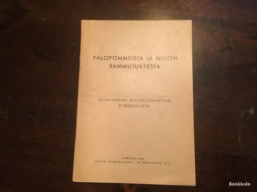 Palopommeista ja niitten sammutuksesta | Antikvariaatti Bookkolo | Osta Antikvaarista - Kirjakauppa verkossa