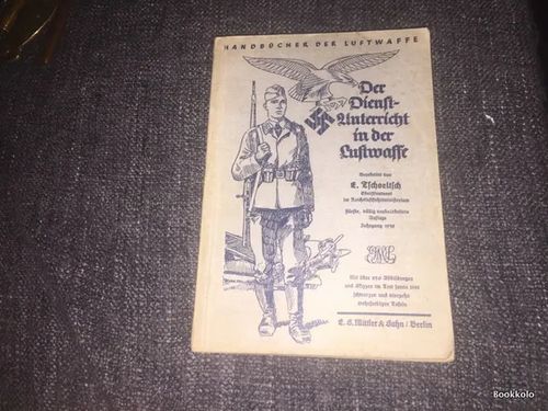 Handbucher der Luftwaffe - Saksan ilmavoimien käsikirja v.1938 | Antikvariaatti Bookkolo | Osta Antikvaarista - Kirjakauppa verkossa