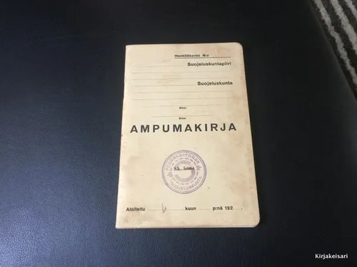 Ampumakirja - Punkalaitumen suojeluskunnan leimat | Antikvariaatti Bookkolo | Osta Antikvaarista - Kirjakauppa verkossa