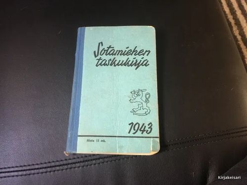 Sotamiehen taskukirja 1943 - Koivisto Onni (toim.) | Antikvariaatti Bookkolo | Osta Antikvaarista - Kirjakauppa verkossa