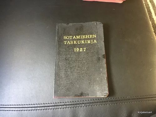 Sotamiehen taskukirja 1927 - Tawast Toivo | Antikvariaatti Bookkolo | Osta Antikvaarista - Kirjakauppa verkossa